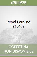 Royal Caroline (1749)