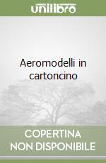 Aeromodelli in cartoncino libro