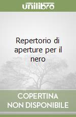 Repertorio di aperture per il nero