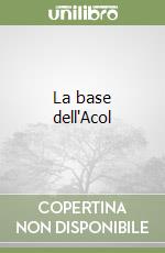 La base dell'Acol libro