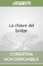 La chiave del bridge