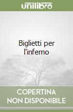 Biglietti per l'inferno