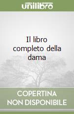 Il libro completo della dama