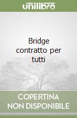 Bridge contratto per tutti