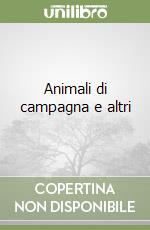 Animali di campagna e altri