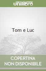 Tom e Luc