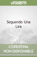 Seguendo Una Lira libro