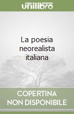 La poesia neorealista italiana libro