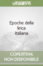 Epoche della lirica italiana (1) libro