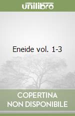 Eneide vol. 1-3 libro