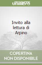 Invito alla lettura di Arpino libro