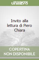 Invito alla lettura di Piero Chiara libro