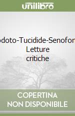 Erodoto-Tucidide-Senofonte. Letture critiche libro