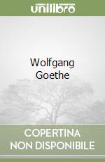 Wolfgang Goethe