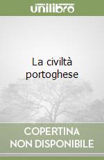 La civiltà portoghese libro