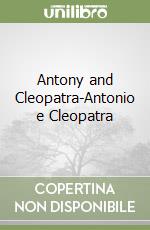 Antony and Cleopatra-Antonio e Cleopatra