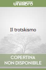 Il trotskismo libro