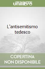 L'antisemitismo tedesco