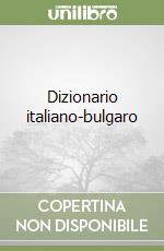 Dizionario italiano-bulgaro libro