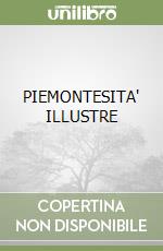 PIEMONTESITA' ILLUSTRE libro