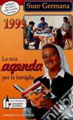 La mia agenda per la famiglia 1999 libro