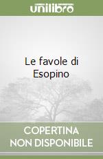 Le favole di Esopino libro