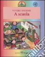 Vivere insieme a scuola libro