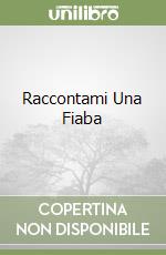 Raccontami Una Fiaba libro