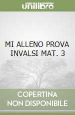 MI ALLENO PROVA INVALSI MAT. 3 libro