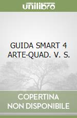 GUIDA SMART 4 ARTE-QUAD. V. S. libro