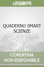 QUADERNO SMART SCIENZE