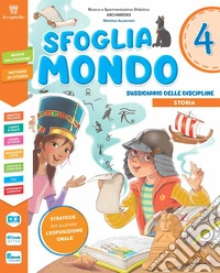 Sfogliamondo. Sussidiario delle Discipline. Kit Antropologico e Scientifico. Per la 4 ? classe della Scuola elementare. Con e-book. Con espansione online. Vol. 1 libro