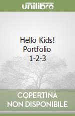 Hello Kids! Portfolio 1-2-3 libro