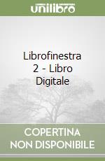 Librofinestra 2 - Libro Digitale libro