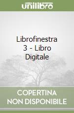 Librofinestra 3 - Libro Digitale libro