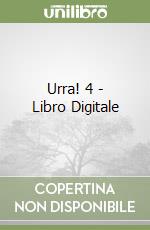 Urra! 4 - Libro Digitale