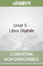 Urra! 5 - Libro Digitale