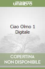 Ciao Olmo 1 Digitale libro