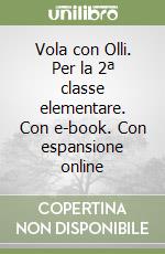Vola con Olli. Per la 2ª classe elementare. Con e-book. Con espansione online libro