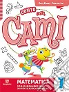 Conto con Cami. Per il conseguimento delle competenze logico-matematiche. Per la Scuola elementare. Con e-book. Con espansione online. Vol. 1 libro