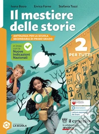 MESTIERE DELLE STORIE - VOLUME 2 + LETTERATURA A (IL) libro