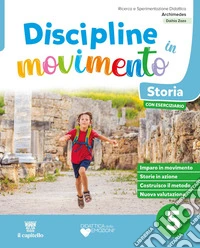 Discipline in movimento. Ambito antropologico. Con Storia con esercizi, Geografia con esercizi, Quaderno della valutazione. Per la 5ª classe della Scuola elementare. Con e-book. Con espansione online. Vol. 2 libro