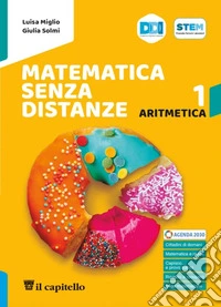 Matematica senza distanze. Aritmetica. Geometria. Quaderno. Con Tavole. Per la Scuola media. Con e-book. Con espansione online. Vol. 1