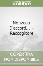 Nouveau D'accord... - Raccoglitore libro