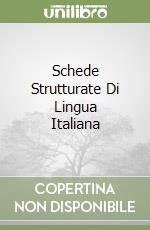 Schede Strutturate Di Lingua Italiana libro