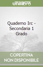 Quaderno Irc - Secondaria 1 Grado libro