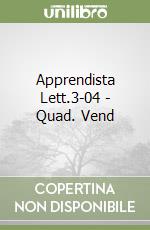 Apprendista Lett.3-04 - Quad. Vend libro