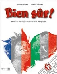 Bien sûr. Methode de langue et civilisation francaises. Con carnet. Per la Scuola media. Con 2 CD Audio. Vol. 1 libro