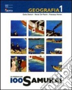 La missione 100 samurai. Geografia. Con atlante-L'Italia e la tua regione-Materiali per il docente. Per la Scuola media