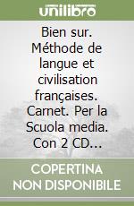 Bien sur. Méthode de langue et civilisation françaises. Carnet. Per la Scuola media. Con 2 CD Audio libro